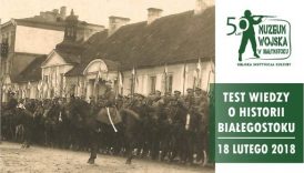 Czytaj więcej o: Test wiedzy o historii Białegostoku (18 lutego)