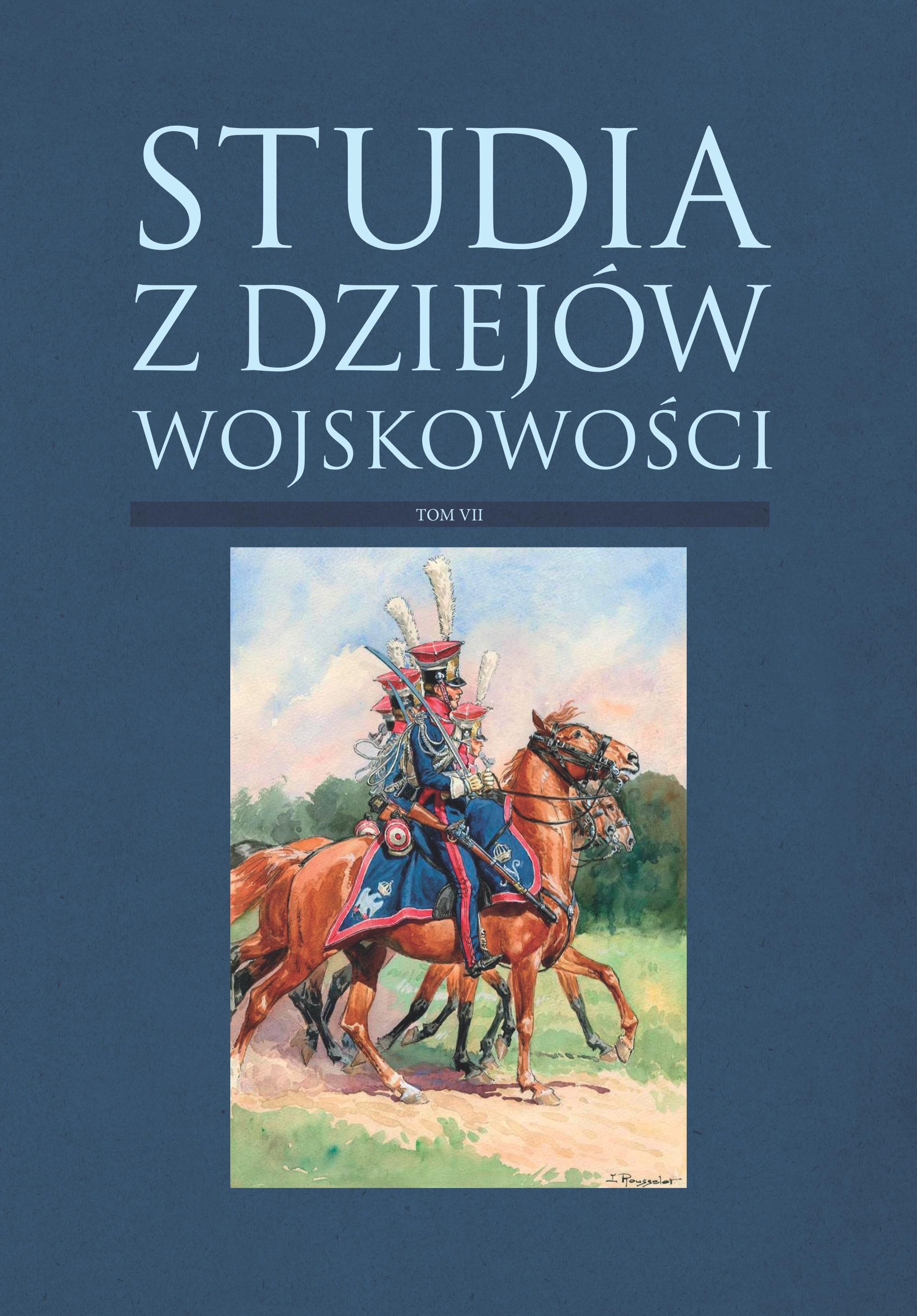 „Studia Z Dziejów Wojskowości”, T. VII, 2018 – Muzeum Wojska W Białymstoku