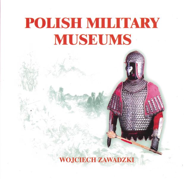 okładka - Wojciech Zawadzki, „Polish military museums”