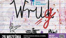 Czytaj więcej o: Spektakl „Wróg”. Młodzieżowy Teatr Włączający (26 września)