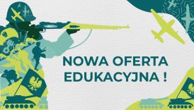 Czytaj więcej o: Nowa oferta edukacyjna Muzeum Wojska na rok szkolny 2025/2026