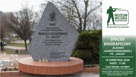 Czytaj więcej o: Spacer biograficzny „Śladami Jadwigi Dziekońskiej ps. „Jadzi” (18 kwietnia)