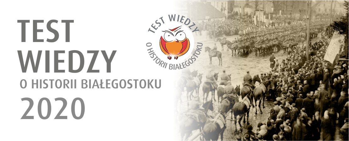 Test Wiedzy o Historii Białegostoku